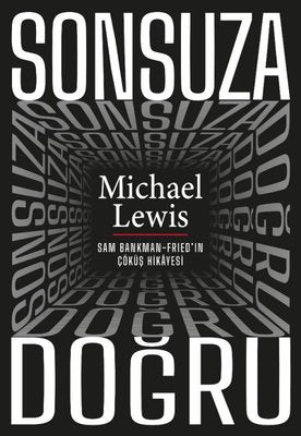 Sonsuza Doğru-Sam Bankman - Fried'in Çöküş Hikayesi | Saga Kitap (İnce Kapak)