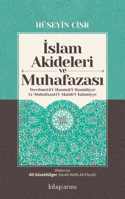 İslam Akideleri ve Muhafazası-Tercümetü'l-Husunü'l-Hamidiyyeli-Muhafazati'l-Akaidi'l-İslamiyye | Kitap Arası (İnce Kapak)