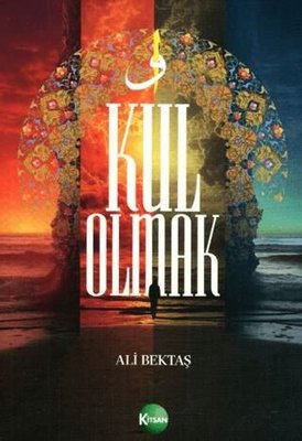 Kul Olmak | Kitsan Yayınevi (İnce Kapak)