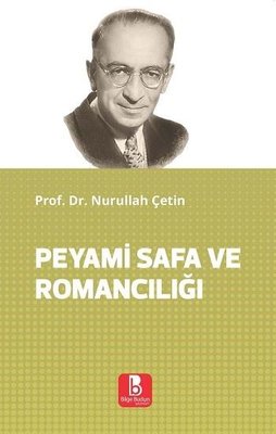 Peyami Safa ve Romancılığı | Bilge Budun Yayınları (İnce Kapak)