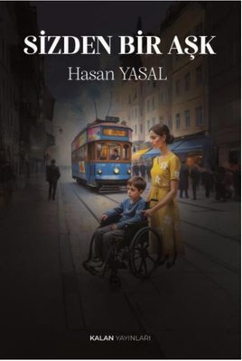 Sizden Bir Aşk | Kalan Yayınları (İnce Kapak)