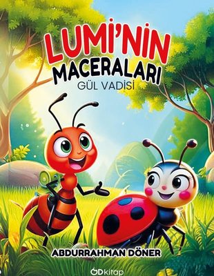 Lumi'nin Maceraları: Gül Vadisi | OD Kitap (İnce Kapak)
