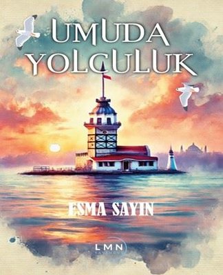 Umuda Yolculuk | Liman Yayınevi (İnce Kapak)