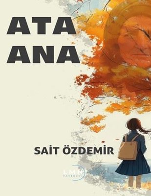 Ata Ana | Liman Yayınevi (İnce Kapak)