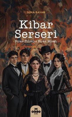 Kibar Serseri - Biraz Polisiye Biraz Miras | Hece Yayınları (İnce Kapak)