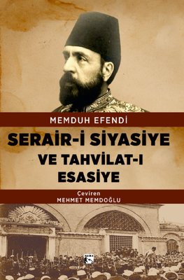 Serair-i Siyasiye ve Tahvilat-ı Esasiye | Alaska Yayınları (İnce Kapak)