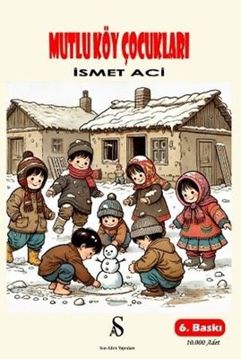 Mutlu Köy Çocukları | Son Adım Yayınları (İnce Kapak)