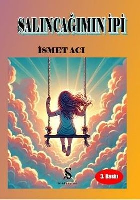 Salıncağımın İpi | Son Adım Yayınları (İnce Kapak)
