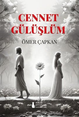 Cennet Gülüşlüm | Sokak Kitapları Yayınları (İnce Kapak)