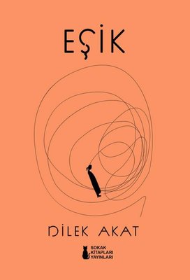 Eşik | Sokak Kitapları Yayınları (İnce Kapak)