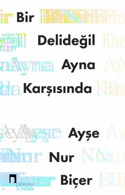 Bir Deli Değil Ayna Karşısında | Dergah Yayınları (İnce Kapak)
