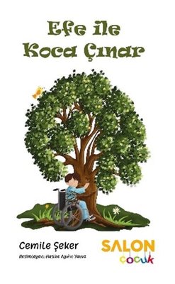 Efe İle Koca Çınar | Salon Yayınları (İnce Kapak)