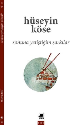 Sonuna Yetiştiğim Şarkılar | Ayrıntı Yayınları (İnce Kapak)