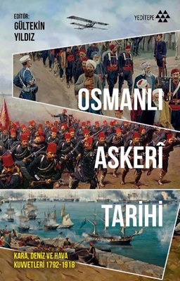 Osmanlı Askeri Tarihi | Yeditepe Yayınevi (İnce Kapak)