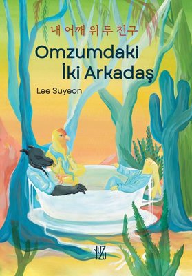 Omzumdaki İki Arkadaş - Fleksi Kapak | Yuzu Kitap (Ciltli)
