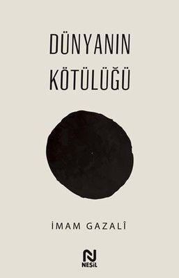 Dünyanın Kötülüğü | Nesil Yayınları (İnce Kapak)
