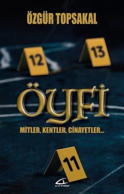 Öyfi - Mitler Kentler Cinayetler | Asi Kitap (İnce Kapak)