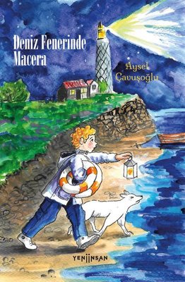 Deniz Fenerinde Macera | Yeni İnsan Yayınevi (İnce Kapak)
