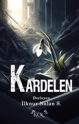 Kardelen | Koç Yayınları (Ciltli)