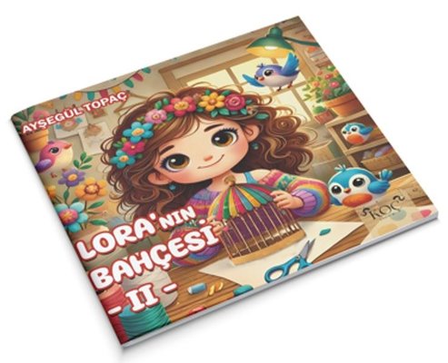 Lora'nın Bahçesi 2 | Koç Yayınları (Ciltli)
