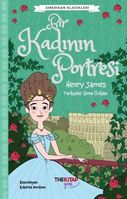 Bir Kadının Portresi - Amerikan Klasikleri | The Kitap Genç (İnce Kapak)