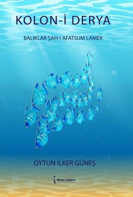 Kolon-i Derya | İkinci Adam Yayınları (İnce Kapak)