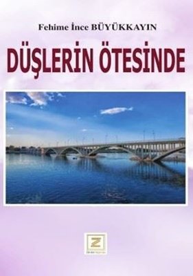 Düşlerin Ötesinde | Zinde Yayınevi (İnce Kapak)