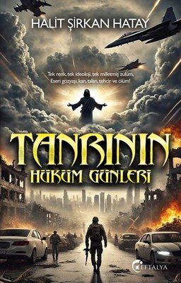 Tanrının Hüküm Günleri | Eftalya Yayınları (İnce Kapak)