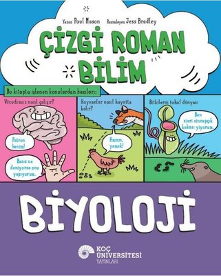 Çizgi Roman Bilim - Biyoloji | Koç Üniversitesi Yayınları (İnce Kapak)
