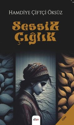 Sessiz Çığlık | Sitav yayınevi (İnce Kapak)