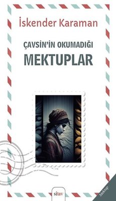Çavsin'in Okumadığı Mektuplar | Sitav yayınevi (İnce Kapak)