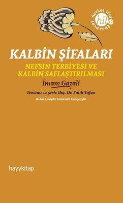 Kalbin Şifaları - Nefsin Terbiyesi ve Kalbin Saflaştırılması | Hayykitap (İnce Kapak)