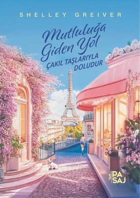 Mutluluğa Giden Yol Çakıl Taşlarıyla Doludur | Yan Pasaj (İnce Kapak)