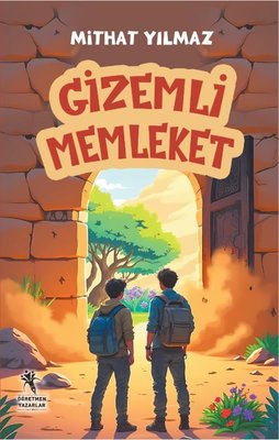 Gizemli Memleket | Öğretmen Yazarlar Yayınları (İnce Kapak)