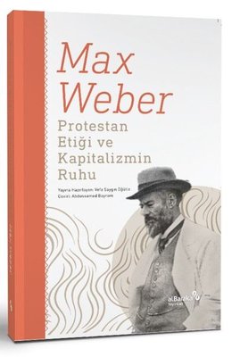 Protestan Etiği ve Kapitalizmin Ruhu | alBaraka Yayınları (İnce Kapak)