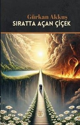 Sıratta Açan Çiçek | Dünya Kültür Yayınları (İnce Kapak)