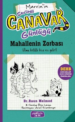 Marvin'in Sevimli Canavar Günlüğü - Mahallenin Zorbası | Yediveren Çocuk (İnce Kapak)