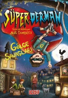 Süperderman Cilt 1 - Gölge Savaşları | Acayip (İnce Kapak)