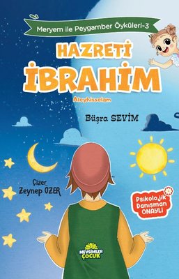 Hazreti İbrahim Aleyhisselam - Meryem İle Peygamber Öyküleri 3 | Mevsimler Çocuk (İnce Kapak)