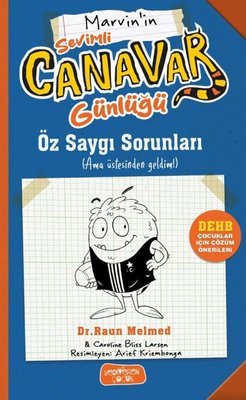 Marvin'in Sevimli Canavar Günlüğü - Öz Saygı Sorunları | Yediveren Çocuk (İnce Kapak)