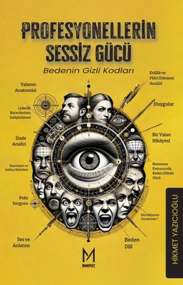 Profesyonellerin Sessiz Gücü - Bedenin Gizli Kodları | Manifest Yayınları (İnce Kapak)