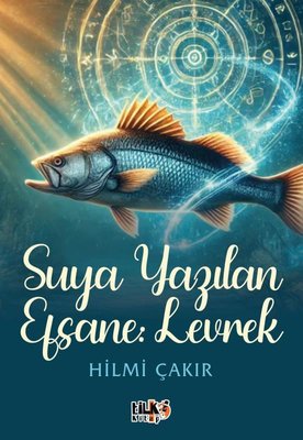 Suya Yazılan Efsane Levrek | Tilki Kitap (İnce Kapak)