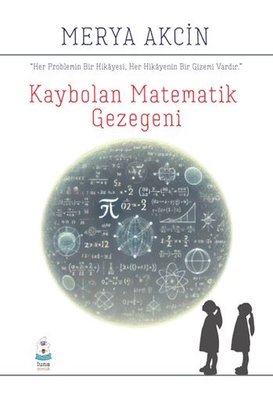 Kaybolan Matematik Gezegeni | Luna Yayınları (İnce Kapak)