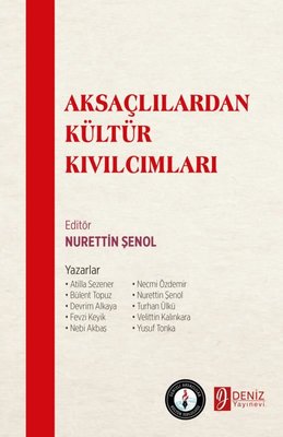 Aksaçlılardan Kültür Kıvılcımları | Deniz Yayınevi (İnce Kapak)