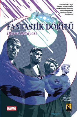 Fantastik Dörtlü Hayat Hikayesi | Arka Bahçe Yayıncılık (İnce Kapak)