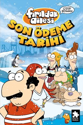 Fırıldak Ailesi-Son Ödeme Tarihi | Eksik Parça Yayınları (İnce Kapak)