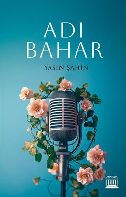 Adı Bahar | Anatolia Kültür (İnce Kapak)