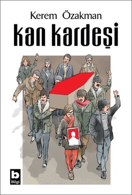Kan Kardeşi | Bilgi Yayınevi (İnce Kapak)