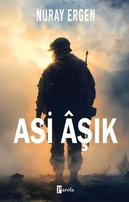 Asi Aşık | Parola Yayınları (İnce Kapak)