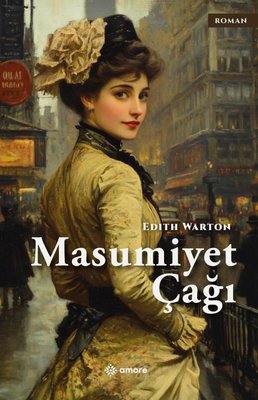 Masumiyet Çağı | Amore Yayınları (İnce Kapak)